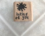 Inking of You Sentiment Stampin&#39; Up! 2001 wood RUBBER STAMP - $6.29
