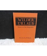 Vintage 1949 Roman Von Kurt Guggenheim Wilder Urlab Edited by Fred F. Mu... - £18.17 GBP