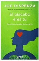 El Placebo Eres Tu - Autor Joe Dispenza - Libro Nuevo En Español - Envio Gratis - £25.03 GBP