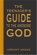The Teenager&#39;s Guide to the Awesome God Knave, Arrant - £11.62 GBP