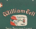 William Tell Swiss Broileque Lounge Menu W North Ave Chicago Illinois 19... - £69.63 GBP