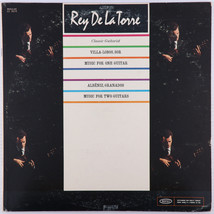 Rey De La Torre – Music For Two Guitars / Music For One Guitar - 1966 LP LC 3674 - $13.32