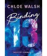 Binding 13 (Boys of Tommen, 1) Walsh, Chloe - €10,81 EUR Binding 13 (Boys of Tommen, 1) Walsh, Chloe - €10,81 EUR