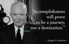 President Dwight D Eisenhower On Accomplishment Famous Quotes Publicity Photo - £7.16 GBP