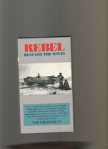 Rebel Beneath The Waves - The CSS Hunley (VHS) C.S.S. - £4.69 GBP