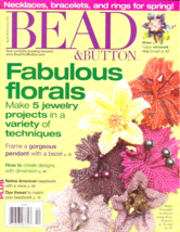 Bead &amp; Button Magazine April 2009  Issue 90 Special Section: Fabulous Fl... - £5.13 GBP