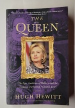 The Queen: The Epic Ambition of Hillary and the Coming of a Second Clinton Era - £6.25 GBP