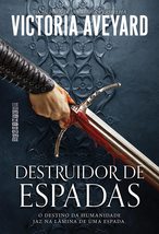 Destruidor De Espadas [Paperback] Victoria Aveyard; Guilherme Miranda and Sofia  - £46.74 GBP