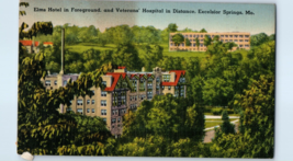 Elms Hotel and Veterans Hospital Excelsior Springs Missouri Postcard - £5.18 GBP