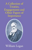 A Collection Of Treaties, Engagements And Other Papers Of Importance [Hardcover] - £35.05 GBP
