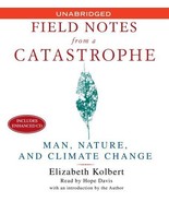 New ELIZABETH KOLBERT Field Notes From A Catastrophe AUDIOBOOK Climate C... - £42.72 GBP