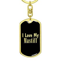 Love My Mastiff v2 - Luxury Dog Tag Keychain 18K Yellow Gold Finish - £27.49 GBP