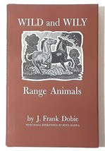 Wild and Wily Range Animals by J. Frank Dobie - £14.38 GBP