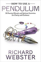 How To Use A Pendulum By Richard Webster - £32.18 GBP
