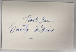 Dorothy McGuire (d. 2001) Signed Autographed 4x6 Index Card - $15.00