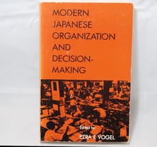 Modern Japanese organization and decision-making Vogel, Ezra F. - €3,39 EUR