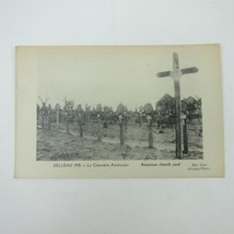 Postcard Belleau France 1918 The American Cemetery Church Yard Antique RARE - $24.99
