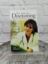 This Side of Doctoring : Reflections from Women in Medicine by Eliza Lo ... - £7.65 GBP
