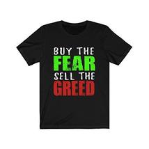 Gift for Trader, Buy The Fear Sell The Greed Trader Tshirt Black - £20.69 GBP