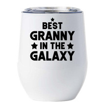 Best Granny In The Galaxy Tumbler 12oz Funny Wine Glass Christmas Gift For Mom - £18.44 GBP