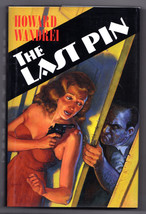 Howard Wandrei THE LAST PIN First edition 1996 Limited Edition Pulp Mystery HC - £20.45 GBP