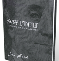 SWITCH - Unfolding The $100 Bill Change by John Lovick - Book - Magic - $49.45