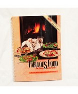 Fabulous Food Family Friends Cookbook Healthy Menus Entertaining 1990 Re... - £11.74 GBP