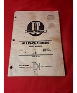 Allis Chalmers I&amp;T Shop Service Manual READ DESCRIPTION FOR MODELS COMPA... - €15,99 EUR