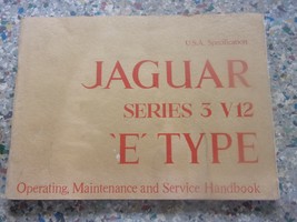 JAGUAR SERIES 3 V12 E TYPE OPERATING, MAINTENANCE, SERVICE HANDBOOK, USA... - $59.35