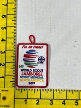 I&#39;ll Be There! 24th World Scout Jamboree Scout Mondial 2019 Loop Patch BSA - $14.85