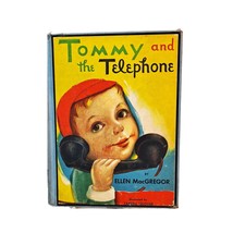 Tommy and the Telephone, by Ellen MacGregor 1947 - $74.25