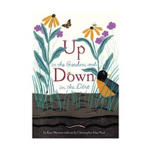 Up in the Garden and Down in the Dirt Neal, Christopher Silas (Illustrator)/ Mes - £15.86 GBP