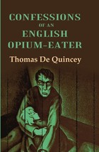 Confessions of an English Opium-Eater - £19.59 GBP