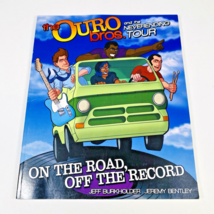 Ouro Bros. “On The Road Off The Record” Signed By Jeff Burkholder Jeremy... - $15.65