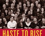 Haste to Rise: A Remarkable Experience of Black Education during Jim Cro... - £6.29 GBP