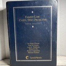 Family Law: Cases, Text, Problems Fifth Edition Edition Lexis Nexis - $29.69