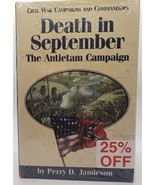 Death in September : The Antietam Campaign by Perry D. Jamieson - £3.91 GBP