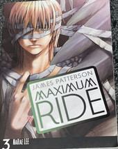 Maximum Ride: The Manga, Vol. 3 - Paperback By Patterson, James - VERY GOOD - £14.37 GBP