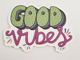 Good Vibes Multicolor Motivational Quote Sticker Decal Great Gift Embellishment - £1.84 GBP