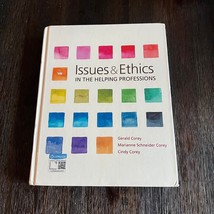 Issues and Ethics in the Helping Professions 10th Edition Hardcover Gera... - $93.49