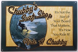 Chubby&#39;s Surf Shop Ride a Chubby Surfing Ocean Metal Sign - £15.67 GBP