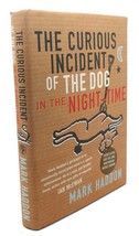 Mark Haddon The Curious Incident Of The Dog In The NIGHT-TIME 1st Edition 1st P - £101.31 GBP