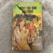 Meet the Sun Halfway Romance Paperback Book by Jane Arbor Drama Harlequin 1974 - £9.70 GBP