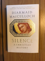 DIARMAID MAcCULLOCH / SILENCE A CHRISTIAN HISTORY- Hardcover - £11.95 GBP