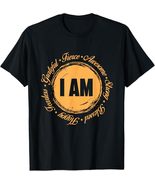 I Am Motivational Quote T-Shirt Tee - $14.99