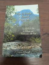 How to Develop a Powerful Prayer Life: The Biblical Path to Holiness and Relatio - £3.98 GBP