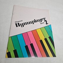 Advanced Hymnplayer Book 2 1976 by Flora Jean Garlock and Judy Swaim - $12.98