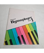 Advanced Hymnplayer Book 2 1976 by Flora Jean Garlock and Judy Swaim - £10.25 GBP