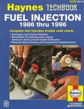 The Haynes Fuel Injection Diagnostic Manual: 1986 Thru 1996 (Techbook Series) [P - £6.70 GBP