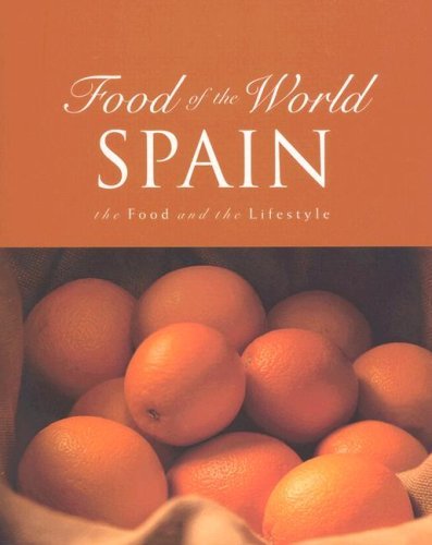 Spain : The Food and the Lifestyle [Hardcover] Leblanc, Beverly - $6.35